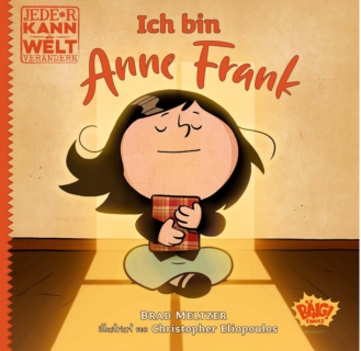 Zum Artikel "Historische Kinder- und Jugendliteratur – Neue Rezension verfügbar: Jede*r kann die Welt verändern – Ich bin Anne Frank (Brad Meltzer und Christopher Eliopoulos)"